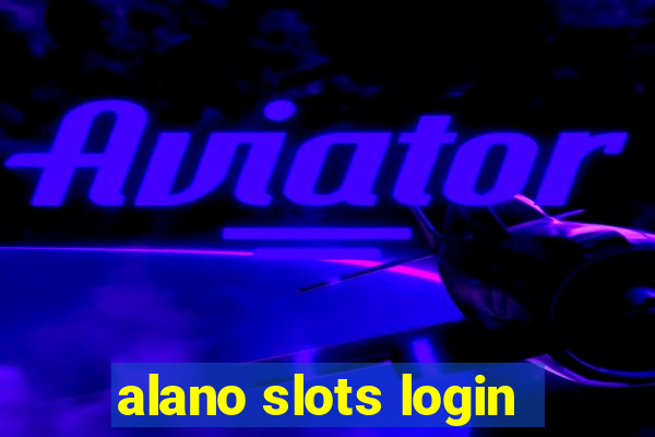 alano slots login